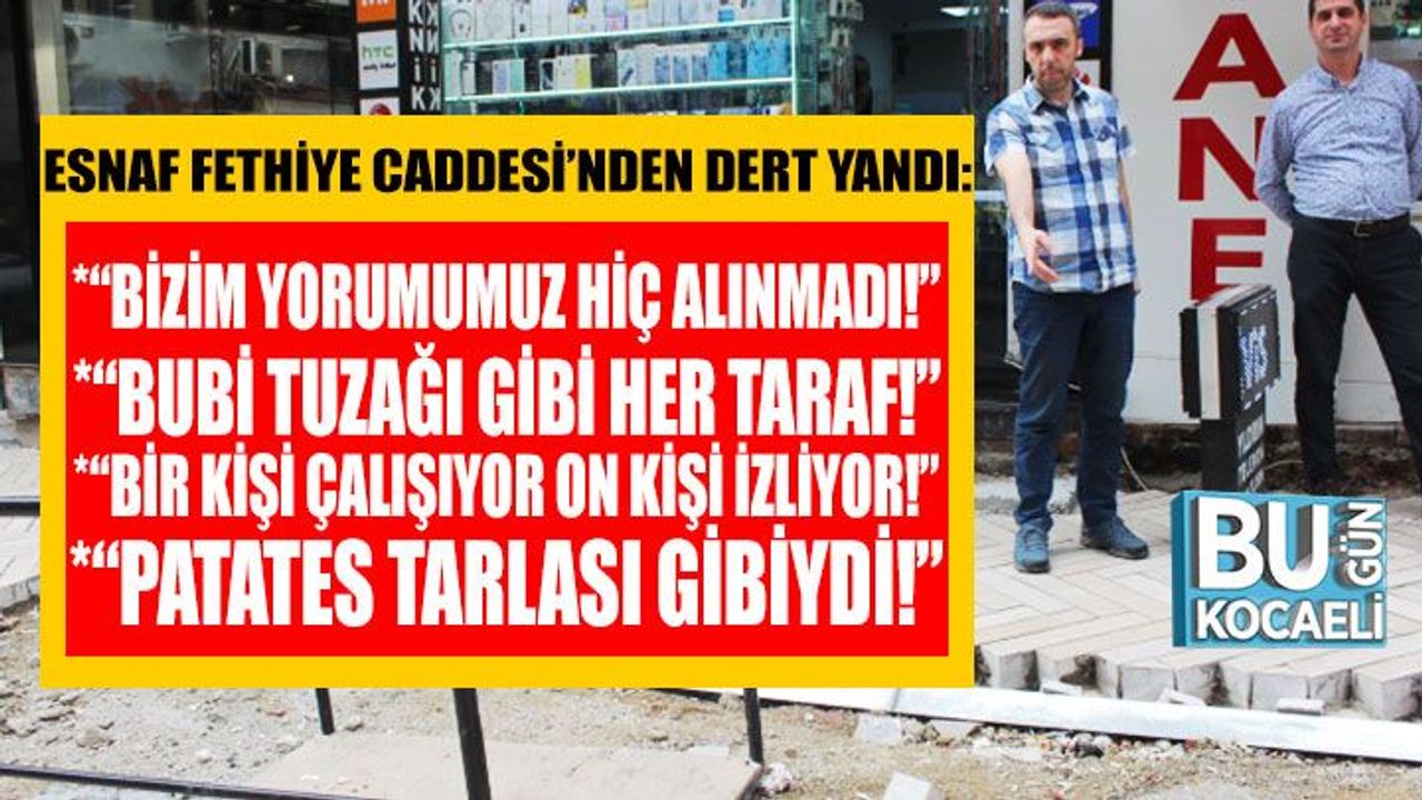 Kocaeli Haber - Esnaf Fethiye Caddesi’nden Dert Yandı!